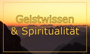 Geistwissen & Spiritualität