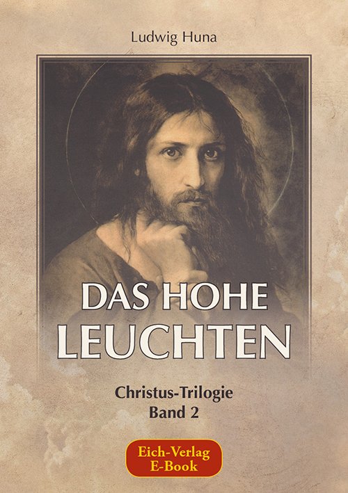 Huna: Christus-Trilogie 2 (E-Book)