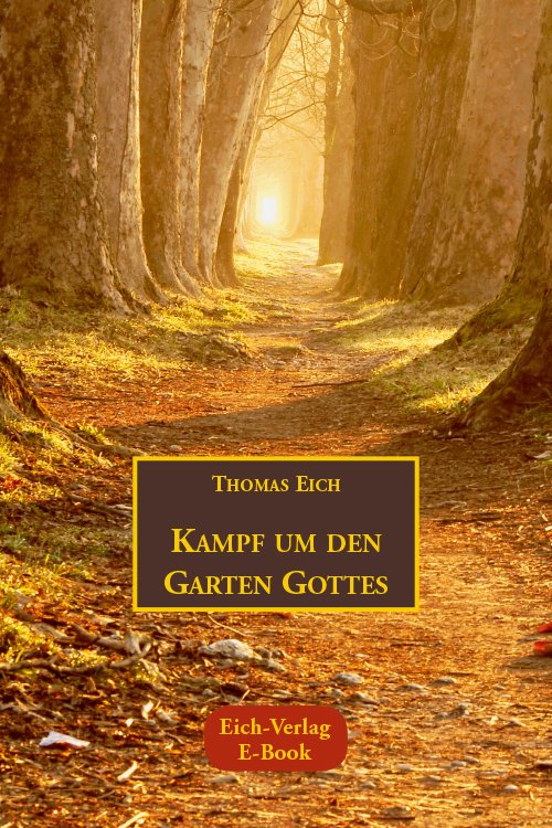 Kampf um den Garten Gottes (E-Book)